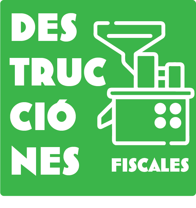 Destrucciones Fiscales